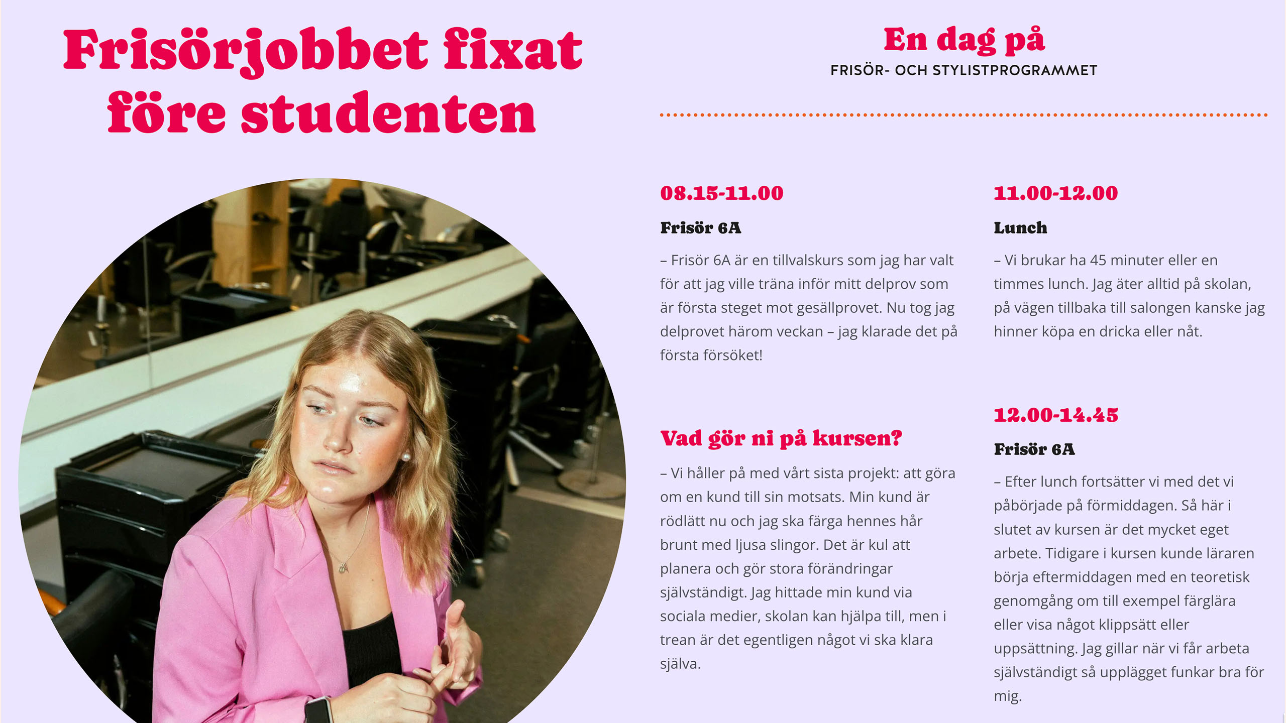 Frisörjobbet fixat före studenten maja