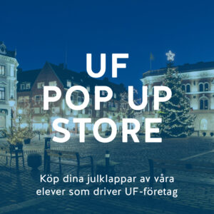 UF POP UP STORE under julskyltningen i Ystad! UF Julmarknad 2 Ystad Gymnasium